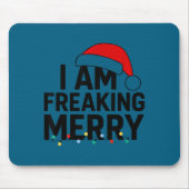 I Am Freaking Merry With Santa Hat Graphic Funny C Muismat (Voorkant)