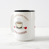 I am Fueled by Happy Thoughts and Coffee- Mug Tweekleurige Koffiemok (Voorkant links)