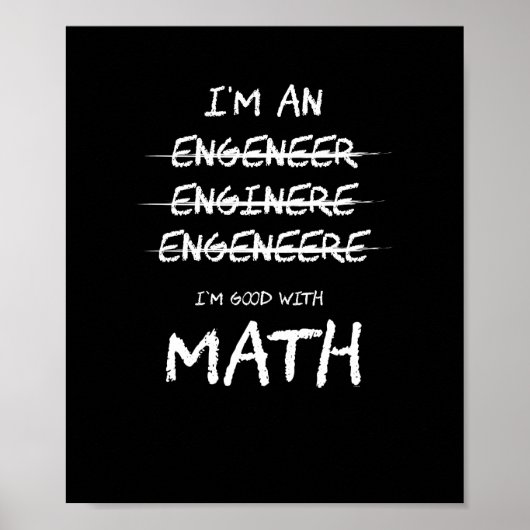 I Am Good With Math Funny Engineer Profession Poster (Voorkant)