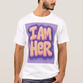 I AM HER-BOLD Affirmatie T-shirt voor Queens (Voorkant)