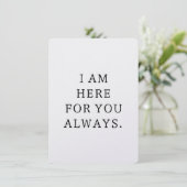 I Am Here For You Always Card Bedankkaart (Staand voorkant)