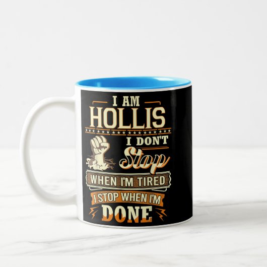 I Am Hollis. I Don't Stop When I'm Tired Tweekleurige Koffiemok (Links)