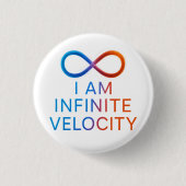 I AM Infinite Velocity – Quantum Energy Design Ronde Button 3,2 Cm (Voorkant)
