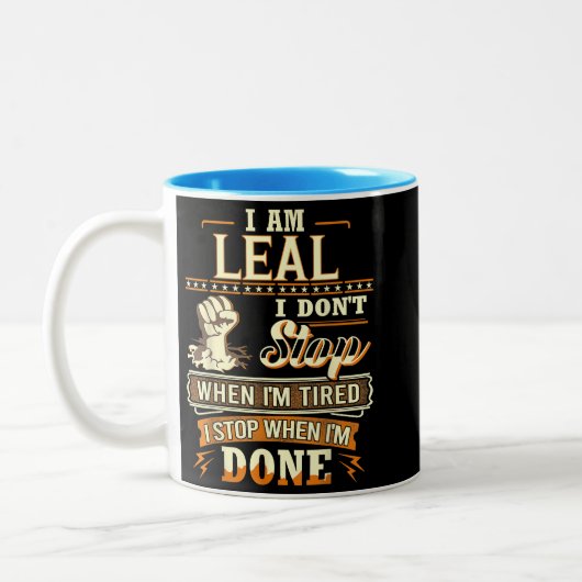I Am Leal. I Don't Stop When I'm Tired Tweekleurige Koffiemok (Links)