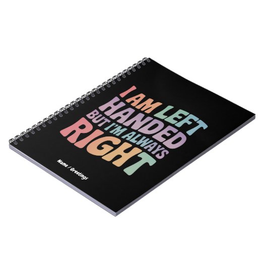 I Am Left Handed But I'm Always Right Funny  Notitieboek (Linkerzijde)