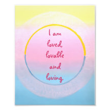 I am loved lovable and loving affirmation posters