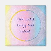 I am loved, loving, and lovable affirmation magnet (Voorkant)