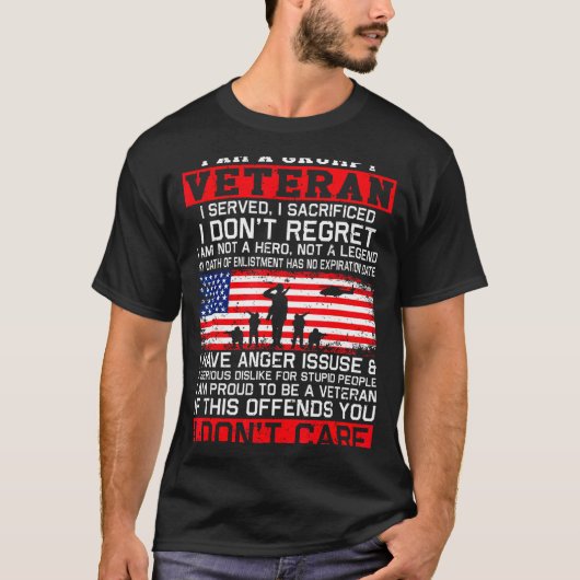 I Am Mpy Veteran I Served I Sacrificed I Don't Reg T-shirt (Voorkant)