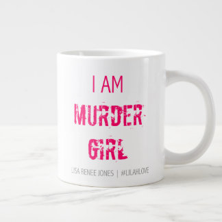 'I am Murder Girl' Jumbo Mok - Lilah Love