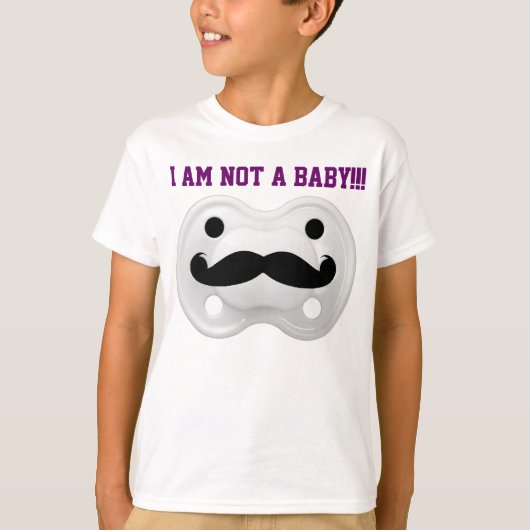 I AM NOT A BABY!!! T-SHIRT (Voorkant)