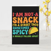 I Am Not A Snack I'm A Full Street Taco Messy Kaart (Gele Bloem)