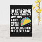 I Am Not A Snack I'm A Full Street Taco Messy Kaart (Gele Bloem)