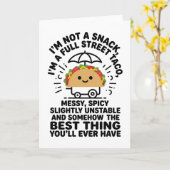 I Am Not A Snack I'm A Full Street Taco Messy Kaart (Gele Bloem)