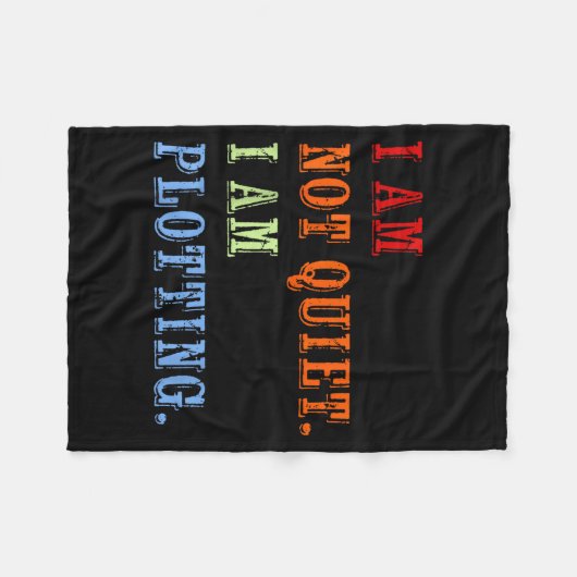 I Am Not Quiet I Am Plotting Funny Writing Quote Fleece Deken (Voorkant (Horizontaal))