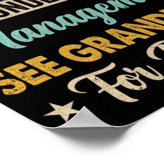 I Am Not Retired Im Under New Management See Grand Poster (Hoek)