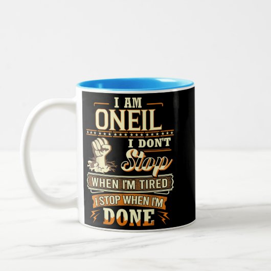 I Am Oneil. I Don't Stop When I'm Tired Tweekleurige Koffiemok (Links)