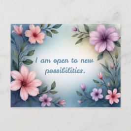 I am open to new possibilities floral affirmation briefkaart