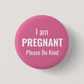 I am pregnant, please be kind ronde button 3,2 cm (Voorkant)