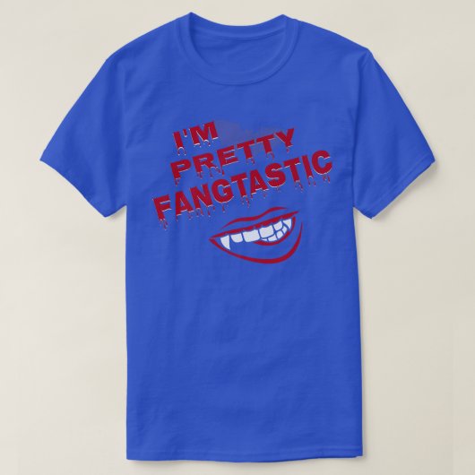 I Am Pretty Fangtastic Vampire Teeth Costume for H T-shirt (Design voorkant)