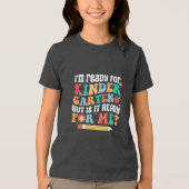 I am ready Kindergarten Tri-Blend Shirt (Voorkant)