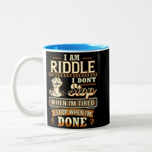 I Am Riddle. I Don't Stop When I'm Tired Tweekleurige Koffiemok (Links)