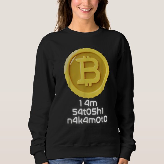 I Am Satoshi Nakamoto Bitcoin   NFT Cryptocurrency Trui (Voorkant)
