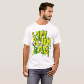 I AM SCUMBAG Alternate Versie 3 T-shirt (Voorkant volledig)