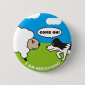 I AM SEEPDOG. 缶バッチ RONDE BUTTON 5,7 CM (Voorkant)