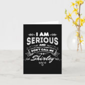 I Am Serious And Dont Call Me Shirley Kaart (Gele Bloem)
