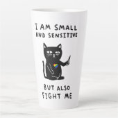 i am small and sensitive but also fight me cat kni latte mok (Voorkant)