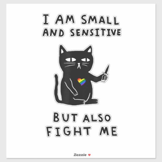 i am small and sensitive but also fight me cat kni sticker (Vel)