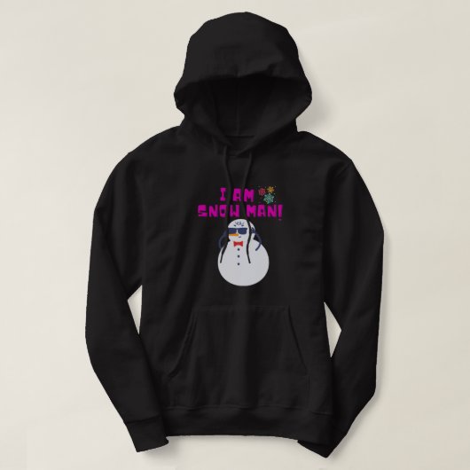 I AM SNOW MAN! HOODIE (Design voorkant)