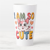 I Am So Cute Too Cute to Handle Certified Cuteness Latte Mok (Voorkant)