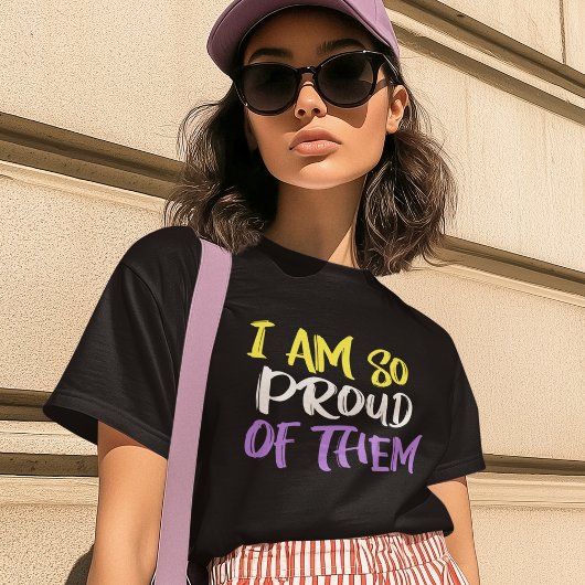 I Am So Proud of Them Nonbinary Mom T-shirt