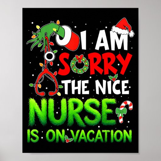 I Am Sorry The Nice Nurse Is On Vacation Funny Chr Poster (Voorkant)