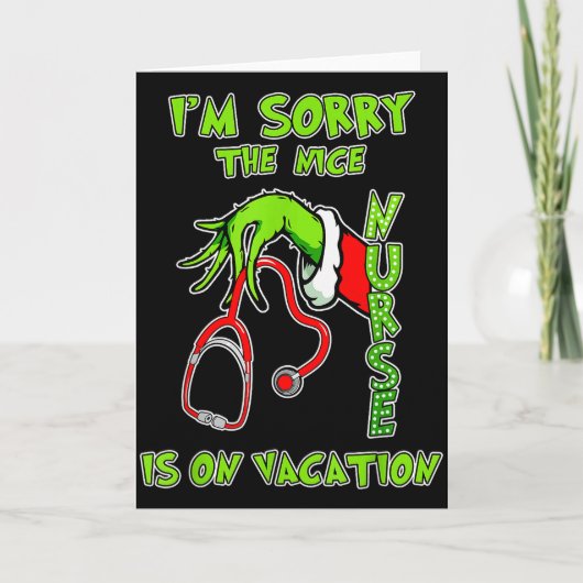 I Am Sorry The Nice Nurse Is On Vacation Funny  Kaart (Voorkant)