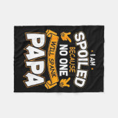 I Am Spoiled Because Will Spank Papa Fleece Deken (Voorkant (Horizontaal))
