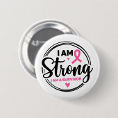 I Am Strong Breast Cancer Awareness Ronde Button 5,7 Cm (Voorkant /achterkant)