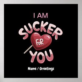I Am Sucker for You Groovy Valentijns Matching Poster