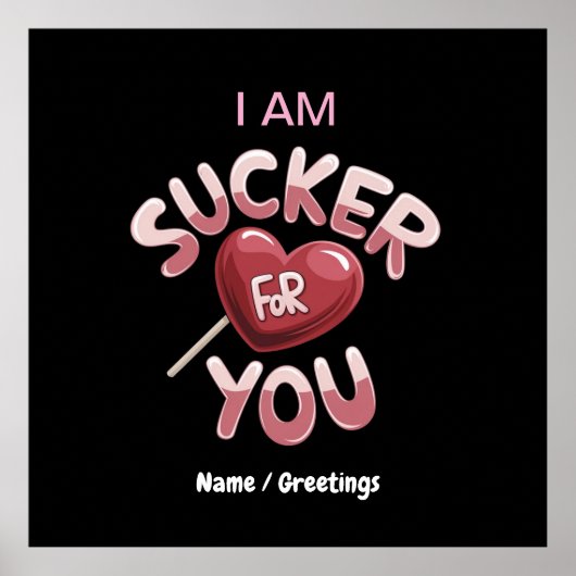 I Am Sucker for You Groovy Valentijns Matching Poster (Voorkant)