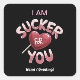 I Am Sucker for You Groovy Valentijns Matching Vierkante Sticker