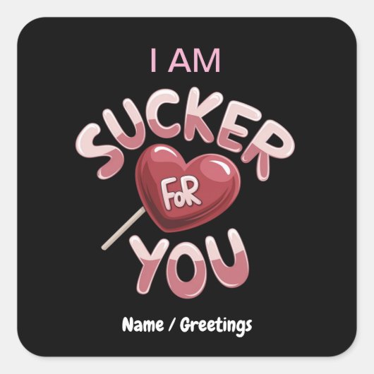 I Am Sucker for You Groovy Valentijns Matching Vierkante Sticker (Voorkant)