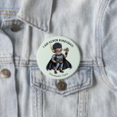 I Am Super Everyday Superhero Pediatric Button (In situ)