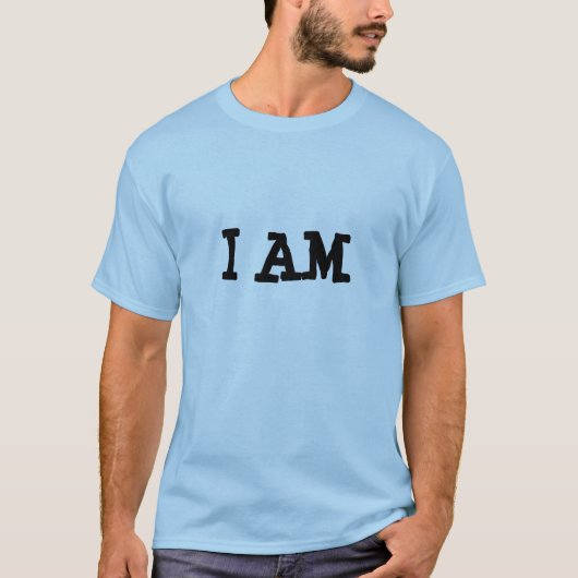 " I AM " T-SHIRT (Voorkant)