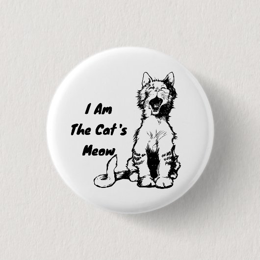 I Am the Cat's Meow Funny Cat Ronde Button 3,2 Cm (Voorkant)