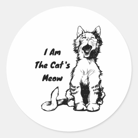 I Am the Cat's Meow Funny Cat Ronde Sticker (Voorkant)