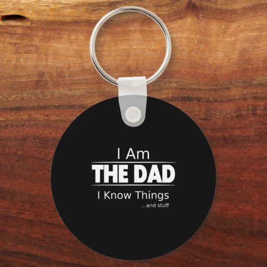 I Am The Dad, I Know Things, Funny Father's Day Sh Sleutelhanger (Voorkant)