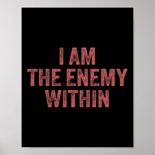 I Am The Enemy Within Pun Voting Trump 2024 Electi Poster (Voorkant)