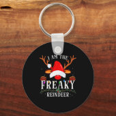 I Am The Freaky Reindeer Christmas Family Sleutelhanger (Voorkant)