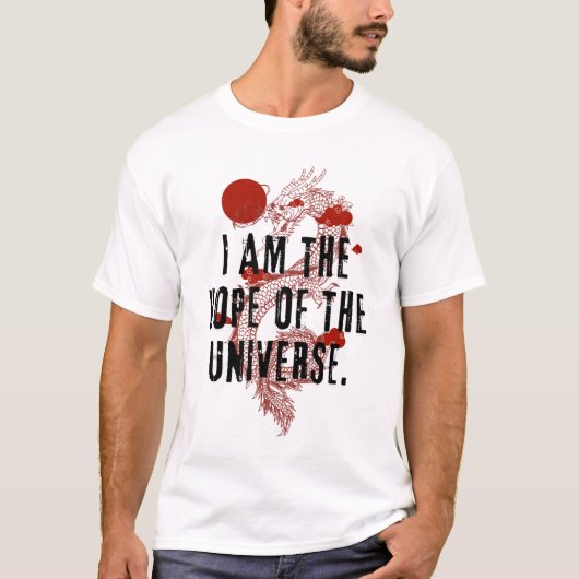 I am the Hope of the Universe - Dragon Design T-shirt (Voorkant)